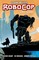 RoboCop Vol. 3: Last Stand Part Two