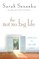 The Not So Big Life