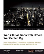 Web 2.0 Solutions with Oracle WebCenter 11g