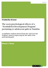 The socio-psychological effects of a "Football-For-Development Program" pertaining to adolescent girls in Namibia