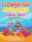 Clownfish and Anemones of the Coral Reef Coloring Book