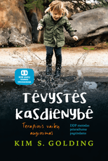 Tėvystės kasdienybė: vaikų auklėjimas saugiai ir su meile