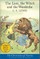The Lion, the Witch and the Wardrobe: Full Color Edition