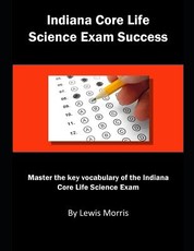 Indiana Core Life Science Exam Success