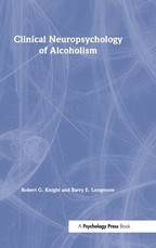 Clinical Neuropsychology of Alcoholism