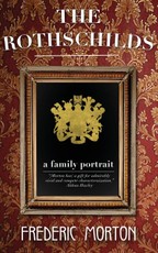 The Rothschilds: A Family Portrait