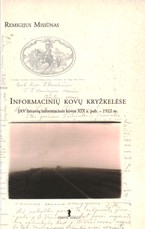 Informacinių kovų kryžkelėse: JAV lietuvių informacinės kovos XIXa. pab. - 1922 m.