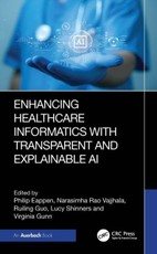 Enhancing Healthcare Informatics with Transparent and Explainable AI