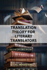 Translation Theory for the Practising Literary Translator