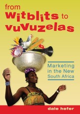 From Witblits to Vuvuzelas: Marketing in the New South Africa