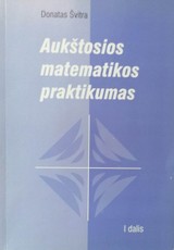 Aukštosios matematikos praktikumas I dalis