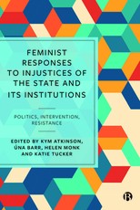 Feminist Responses to Injustices of the State and Its Institutions