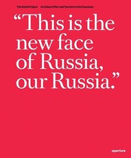 Rob Hornstra & Arnold Van Bruggen: The Sochi Project