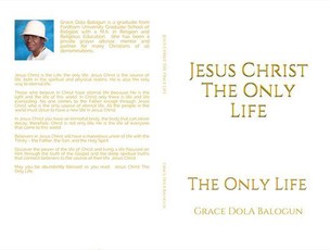 Jesus Christ The Only Life