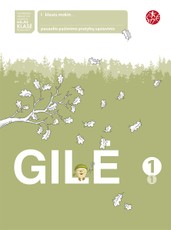 Gilė. Pratybų sąsiuvinis 1 klasei, 1 dalis (2012). Serija ŠOK