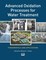 Advanced Oxidation Processes for Water Treatment