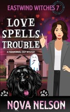 Love Spells Trouble