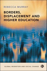 Borders, Displacement and Higher Education