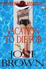 The Housewife Assassin's Vacation to Die For