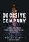 The Decisive Company