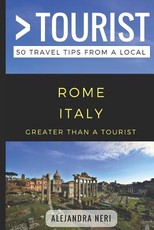 Greater Than a Tourist- Rome Italy