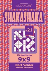 Sudoku Shakashaka - 200 Hard Puzzles 9x9 (Volume 21)