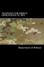 Training for Urban Operations TC 90-1