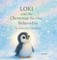 Loki and the Christmas NO one Believed in