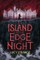 The Island at the Edge of Night