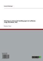 Steering an outsourced handling agent at Lufthansa Cargo AG/ Miami, USA