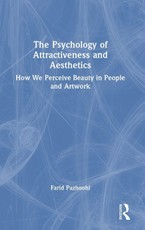 The Psychology of Attractiveness and Aesthetics