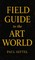 Field Guide to the Art World