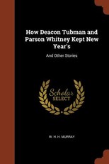How Deacon Tubman and Parson Whitney Kept New Year's