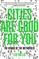Cities Are Good for You