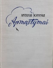 Apmąstymai. Antanas Jonynas