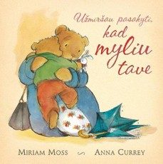 Užmiršau pasakyti, kad myliu tave