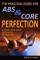 Practical Guide for Abs & Core Perfection