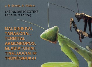 Maldininkai, tarakonai, termitai, akmenropos, gladiatoriai, tinkluočiai ir trūnėsinukai
