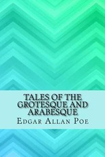 Tales of the Grotesque and Arabesque