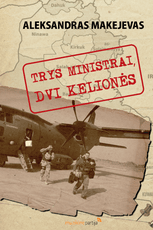 Trys ministrai, dvi kelionės
