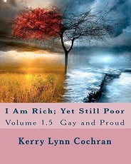 I Am Rich; Yet Still Poor