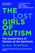 The Lost Girls of Autism