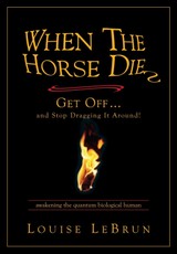 When the Horse Dies