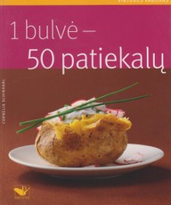 1 bulvė – 50 patiekalų