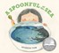 A Spoonful of the Sea