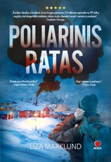 POLIARINIS RATAS: Švedijos detektyvų karalienė, kurios knygos parduotos 23 milijonais egzempliorių 40 kalbų, sugrįžta – kokią kraupią paslaptį net keturis dešimtmečius saugojo keturios draugės?