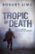 Tropic Of Death