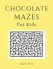 Chocolate Mazes For Kids Age 4-6