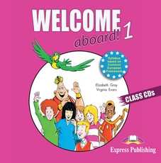 Welcome aboard! 1. Class CD. Klausimo diskas