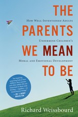 The Parents We Mean to Be